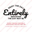 画像2: 【50％OFF】はがし済み★ENJOY THE DAY ENTIRELY WHATEVER THE DAY MAY BE/どんな日であれ、その日をとことん楽しむこと (2)
