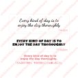 画像2: 【40％OFF】はがし済★Every kind of day is to enjoy the day thoroughly「 どんな日であれ、その日をとことん楽しむこと」14ｘ3ｃｍ・17.5ｘ2ｃｍ (2)